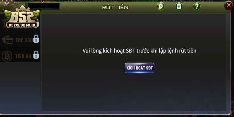 Cần kích hoạt số điện thoại để rút tiền B52 Club